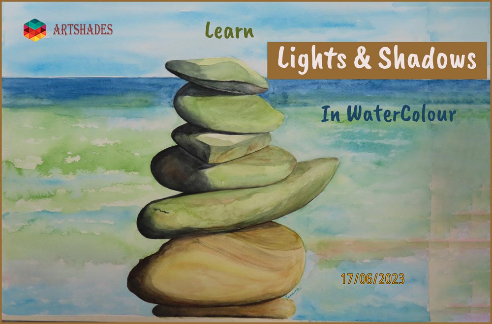 Learn Light and shadows Painting at ArtShades In WaterColours