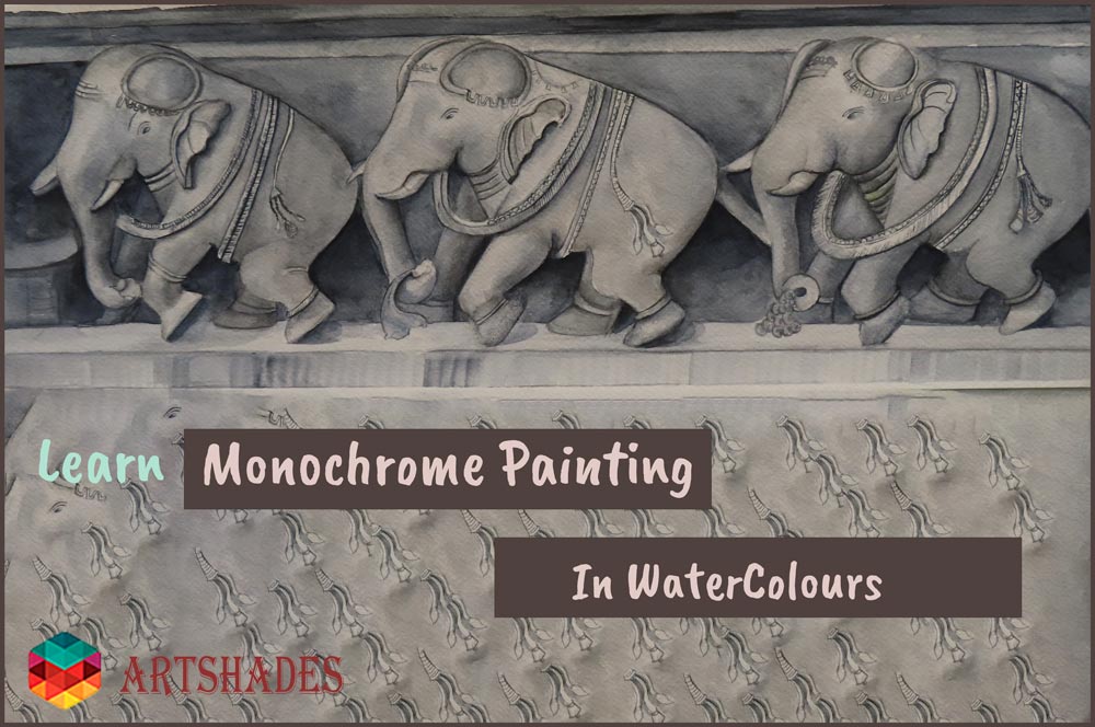 Learn MonoChrome Painting at ArtShades In WaterColours